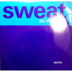 Jay Williams - Sweat (Remix) - Urban
