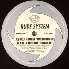 Rude System - Rude System - I Keep Rockin - Hardhouse Muzik