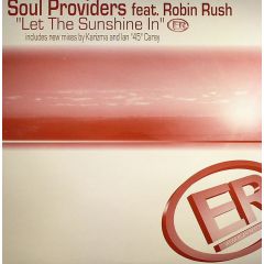 Soul Providers Ft Robin Rush - Soul Providers Ft Robin Rush - Let The Sunshine In - Elan Records