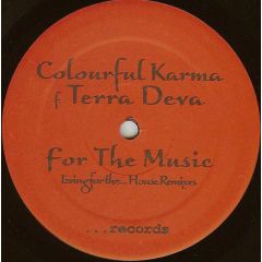 Colourful Karma & Terra Deva - Colourful Karma & Terra Deva - For The Music - Dot Dot Dot Records