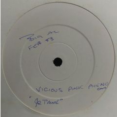 Vicious Pink Phenomena - Vicious Pink Phenomena - Je T'Aime (Moi Non Plus) - Warehouse