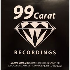 99 Carat Recordings Presents - 99 Carat Recordings Presents - Miami Wmc 2005 Sampler - 99 Carat