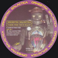 Orkestra Galactica - Orkestra Galactica - Theme From Tokyo Bullet - Galactic Disco