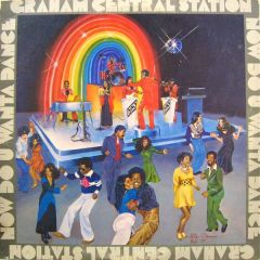 Graham Central Station - Graham Central Station - Now Do U Wanta Dance - Warner Bros. Records