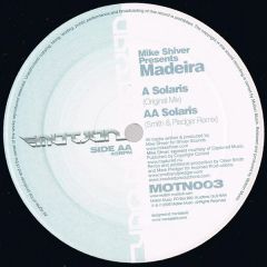 Mike Shiver Pres. Madeira - Mike Shiver Pres. Madeira - Solaris - Motion Music