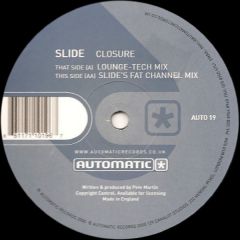 Slide - Slide - Closure - Automatic