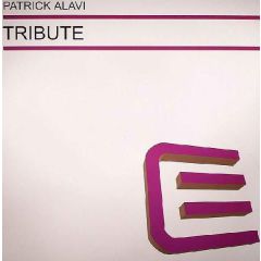 Patrick Alavi - Patrick Alavi - Tribute (Remixes) - Executive