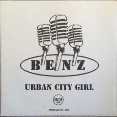 Benz - Benz - Urban City Girl - RCA
