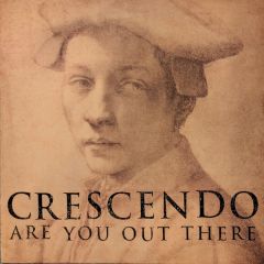 Crescendo - Crescendo - Are You Out There - Ffrr