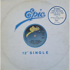 Bobby Thurston - Check Out The Groove - Epic