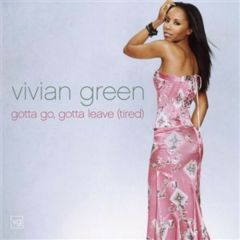 Vivian Green - Vivian Green - Gotta Go Leave (Tired) - Columbia