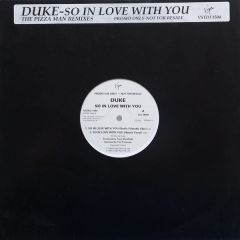Duke - Duke - So In Love With You (The Pizzaman Remixes) - Virgin