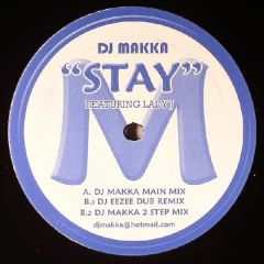 DJ Makka Featuring Lady J - DJ Makka Featuring Lady J - Stay - M Productions