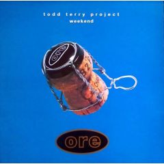 The Todd Terry Project - The Todd Terry Project - Weekend - Ore Music