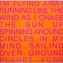 Planet Funk - Planet Funk - Chase The Sun - Bustin Loose