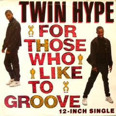 Twin Hype - Twin Hype - For Those Who Like To Groove - Profile