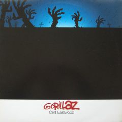 Gorillaz - Gorillaz - Clint Eastwood - Parlophone