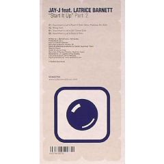 Jay-J Feat. Latrice Barnett - Jay-J Feat. Latrice Barnett - Start It Up (Part 2) - Bubble Soul