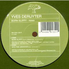 Yves Deruyter - Yves Deruyter - Born Slippy (Remix) - Bonzai