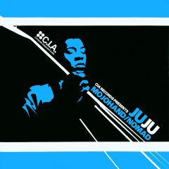 Juju - Juju - Mojohand / Nomad - C.I.A.