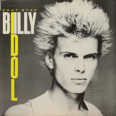 Billy Idol - Billy Idol - Don't Stop - Chrysalis