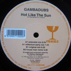 Gambadubs - Gambadubs - Hot Like The Sun - Fragile