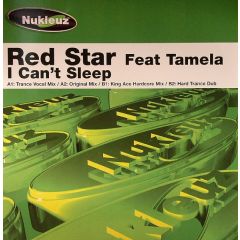 Red Star Feat Tamela - Red Star Feat Tamela - I Can't Sleep - Nukleuz Green
