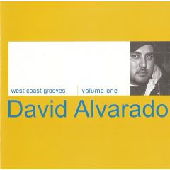 David Alvarado - David Alvarado - West Coast Grooves (Volume One) - DMC