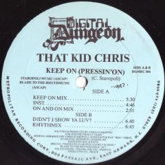 That Kid Chris - That Kid Chris - Keep On Pressin On - Digital Dungeon