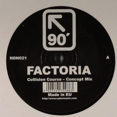 Factoria - Factoria - Collision Course - 90 Degrees North