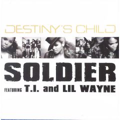 Destiny's Child Ft T.I And Lil Wayne - Destiny's Child Ft T.I And Lil Wayne - Soldier - Columbia