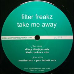 Filter Freakz - Filter Freakz - Take Me Away - Propa Good