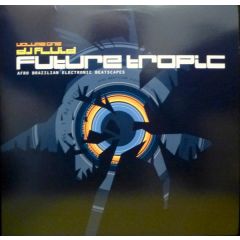 DJ Fluid - DJ Fluid - Future Tropic - Om Records
