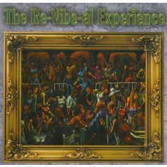 The Re-Vibe-al Experience - The Re-Vibe-al Experience - Chik - Discomatic