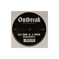 Ink & J Dub - Ink & J Dub - Breakdown / Tuff Enuff - Outbreak