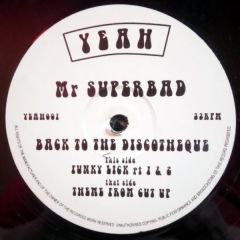 Mr. Superbad - Mr. Superbad - Back To The Discotheque - Yeah