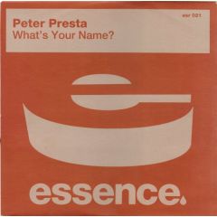 Peter Presta - Peter Presta - What's Your Name? - Essence