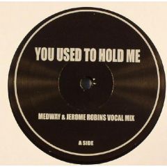Ralphi Rosario - Ralphi Rosario - You Used To Hold Me (Remixes) - White