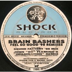 Brain Bashers - Brain Bashers - Feel So Good 1998 - Shock Records