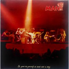 MAN - MAN - Be Good To Yourself At Least Once A Day - United Artists Records