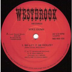 Mike Dunn - Mike Dunn - So Let It Be Houze! - Westbrook Records