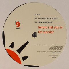 Hott 22 - Hott 22 - Before I Let You In - Gossip
