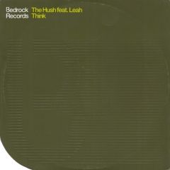 The Hush Feat Leah - The Hush Feat Leah - Think - Bedrock