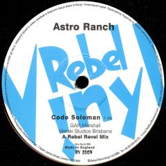 Astro Ranch - Astro Ranch - Code Soloman - Rebel Vinyl