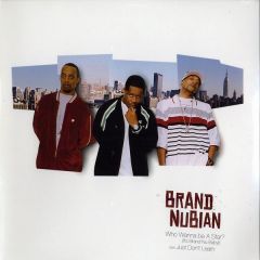 Brand Nubian - Brand Nubian - Who Wanna Be A Star (It's Brand Nu Baby) - Babygrande