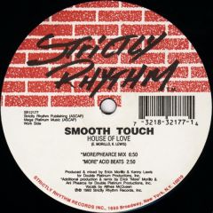 Smooth Touch - Smooth Touch - House Of Love - Strictly Rhythm