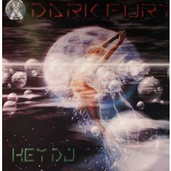 Dark Fury - Dark Fury - Hey DJ - X Series