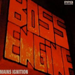 Mains Ignition - Mains Ignition - Boss Engine / Bounce Your Titties Like Dat - PPQ Records