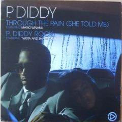 P Diddy - Throught The Pain (She Told Me) - Bad Boy