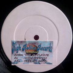 The Outlaws - The Outlaws - The Mexican / Feel So Good - High Rollin Records